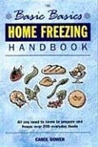 Basics Basics Home Freezing Handbook (Paperback)