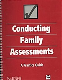 Conducting Family Assessments: A Practice Guide (Spiral)