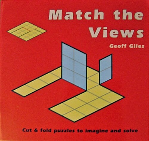 Match the Views : Cut and Fold Puzzles to Imagine and Solve (Paperback)