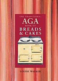 The Traditional Aga Book of Breads and Cakes (Paperback)