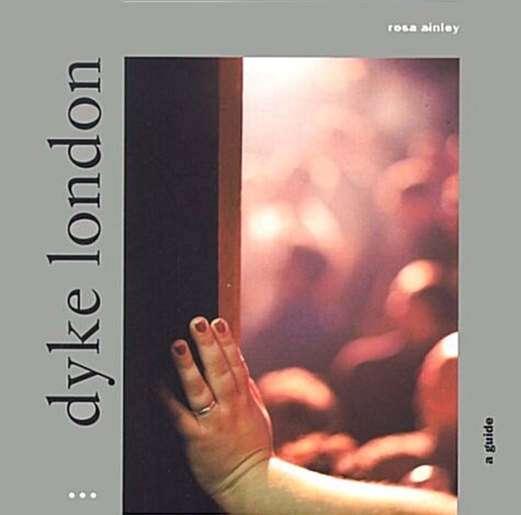 Dyke London: A Guide (Paperback)