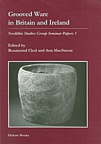 Grooved Ware in Britain and Ireland (Paperback)