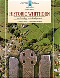 Historic Whithorn: Archaeology and Development (Paperback)