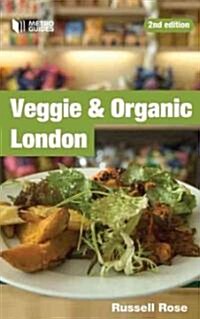 Veggie and Organic London (Paperback, 2 ed)