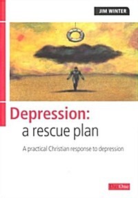 Depression: A Rescue Plan (Paperback)