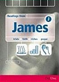 Readings from James: Trials + Faith + Riches + Prayer (Paperback)