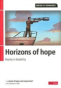 Horizons of Hope: Reality in Disability (Paperback)