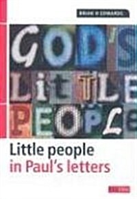 Little People in Pauls Letters (Paperback)