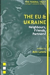 The EU and Ukraine (Paperback)