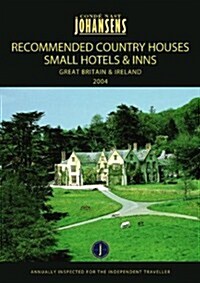 Conde Nast Johansens Recommended Country Houses, Small Hotels & Inns 2004 (Paperback, 2004)