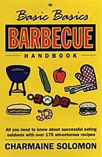 The Basic Basics Barbecue Handbook (Paperback)