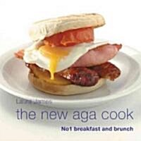 The New Aga Cook : Breakfast and Brunch (Hardcover)