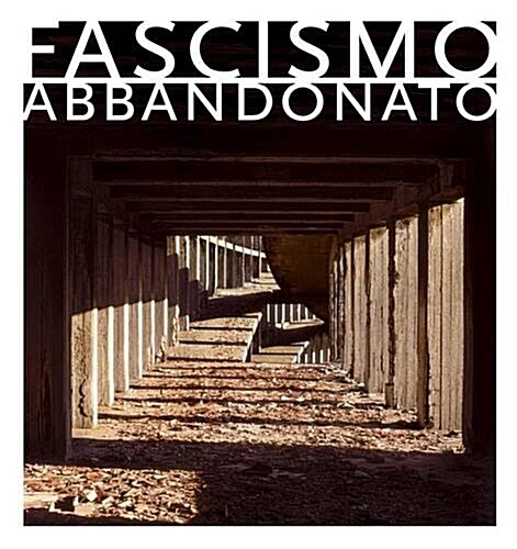 Fascismo Abbandonato (Hardcover)