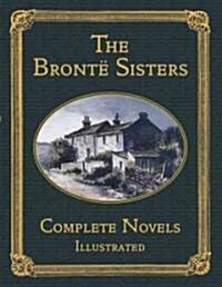 The Bronte Sisters, The  Complete Novels (Hardcover, New)