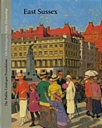 Oil Paintings in Public Ownership in East Sussex (Hardcover, 1st)