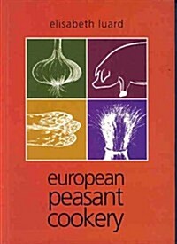 European Peasant Cookery (Paperback)