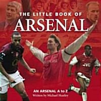 The Little Book of Arsenal (Hardcover)