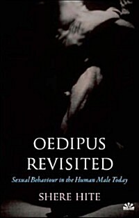 Oedipus Revisited : Sexual Behaviour in the Human Male Today (Paperback)