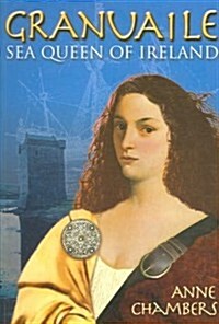 Granuaile: Sea Queen of Ireland (Paperback)