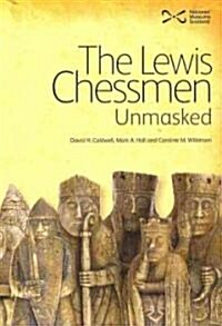 The Lewis Chessmen: Unmasked (Hardcover)