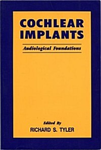 Cochlear Implants: Audiological Foundations (Paperback)