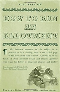 How to Run an Allotment (Hardcover)