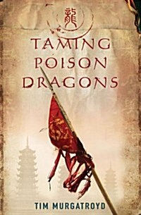 Taming Poison Dragons (Hardcover)