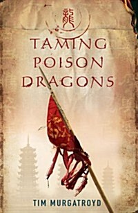 Taming Poison Dragons (Paperback)