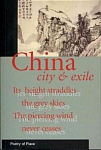China : City & Exile (Paperback)