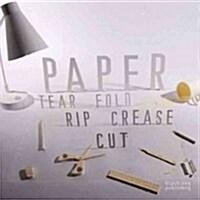 [중고] Paper : Tear, Fold, Rip, Crease, Cut (Paperback)