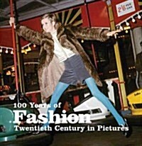 [중고] 100 Years of Fashion (Paperback)