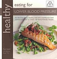 Healthly Eating for Lower Blood Pressure (Paperback)