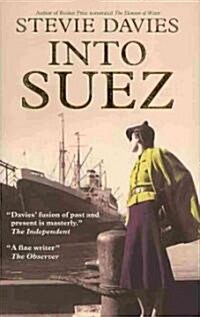 Into Suez (Hardcover)