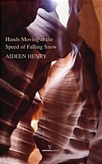 Hands Moving at the Speed of Falling Snow (Paperback)