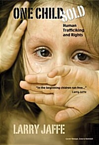 One Child Sold: Human Trafficking and Rights (Paperback)