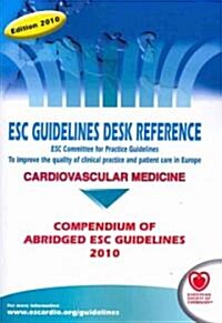 ESC Guidelines Desk Reference : Compendium of Abridged ESC Guidelines (Package)