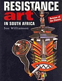 Resistance Art in South Africa (Paperback, Reissue)