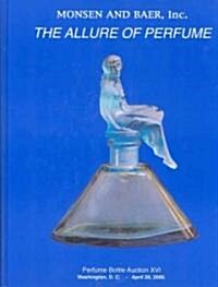 The Allure of Perfume: Perfume Bottle Auction XVI (Hardcover)