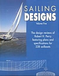 Sailing Designs Volume Five (Paperback)