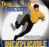 Inexplicable (Audio CD)