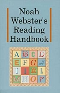 Noah Websters Reading Handbook (Paperback)
