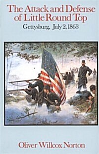 The Attack and Defense of Little Round Top, Gettysburg, July 2, 1863 (Paperback)