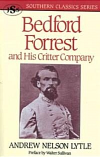 Bedford Forrest: And His Critter Company (Paperback)