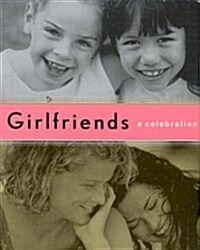 Girlfriends: A Celebration (Hardcover)