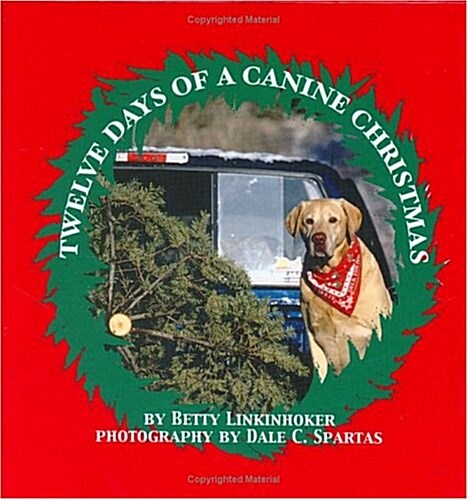 Twelve Days of a Canine Christmas (Hardcover)