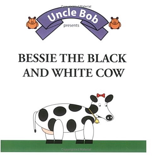 Bessie the Black and White Cow (Paperback)