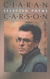 Selected Poems Ciaran Carson (Hardcover)