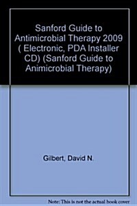 Sanford Guide to Antimicrobial Therapy 2009 ( Electronic, PDA Installer CD) (Hardcover, 39th)