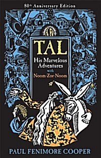 Tal, His Marvelous Adventures with Noom-Zor-Noom (Paperback, 80, Anniversary)