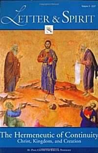 Letter & Spirit, Volume 3: The Hermeneutic of Continuity: Christ, Kingdom, and Creation (Paperback)